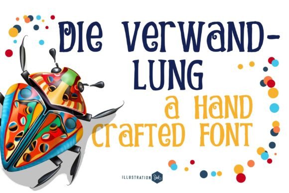Die Verwandlung: A Font That Tells a Story Before a Word Is Read