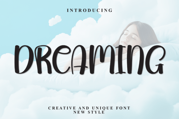 Introducing the Whimsical Charm of Dreaming: A Handcrafted Display Font for Joyful Design
