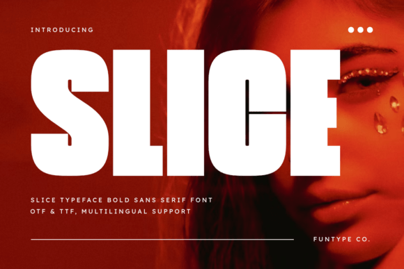 Slice: The Bold Sans Serif for High-Impact Design