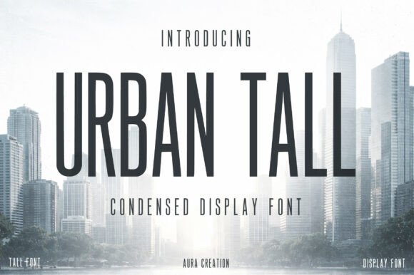 Urban Tall: Integrating High-Impact Typography into Your Design Workflow